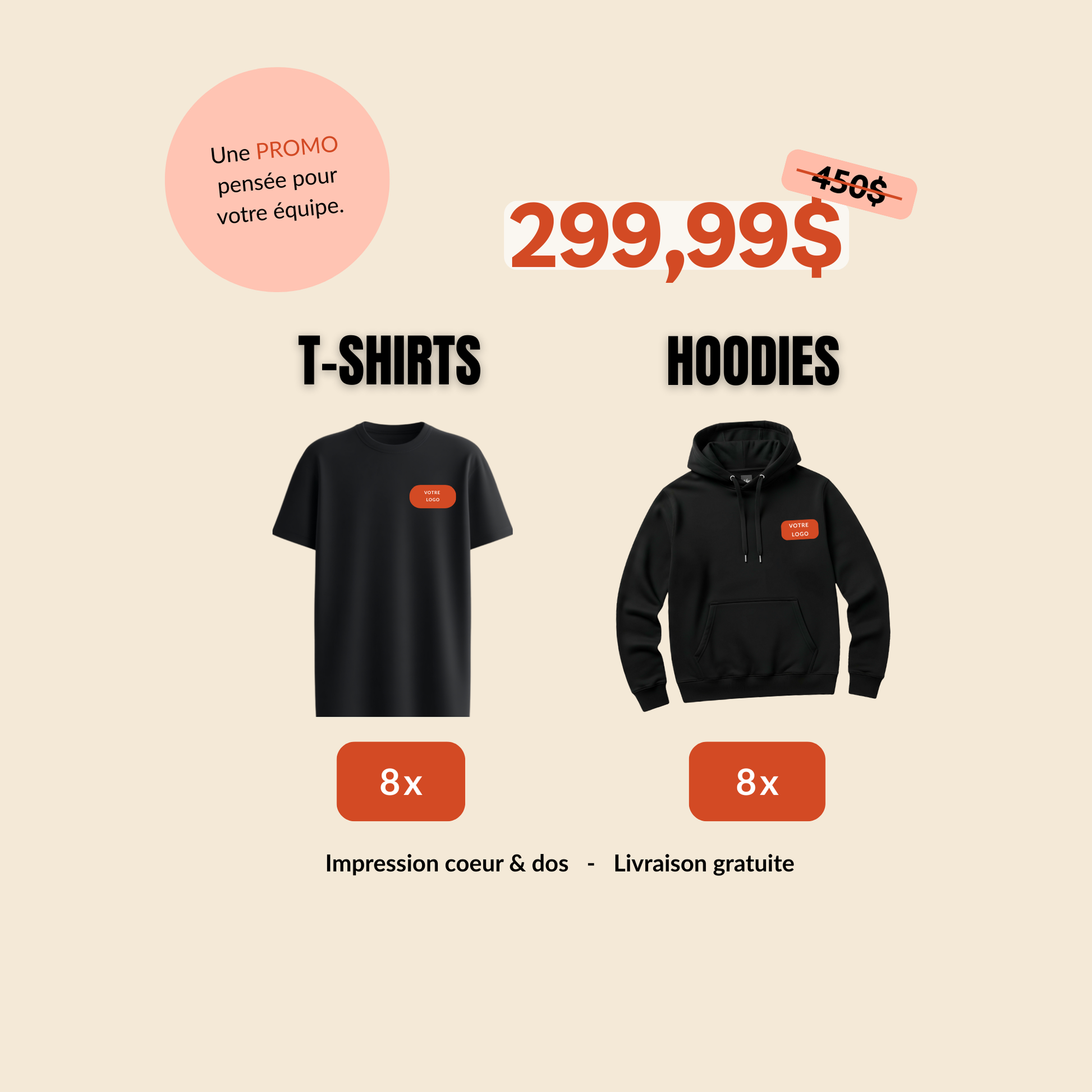 Promo 8 hoodies et 8 t-shirts à 299,99$ + Expansion